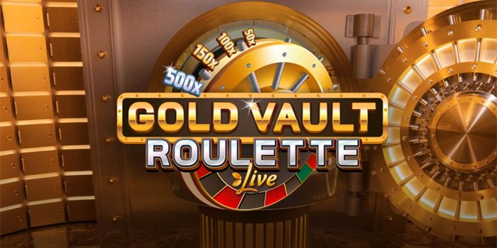 Gold Vault Roulette – Review Casino Terbaik Dan Cara Bermainnya