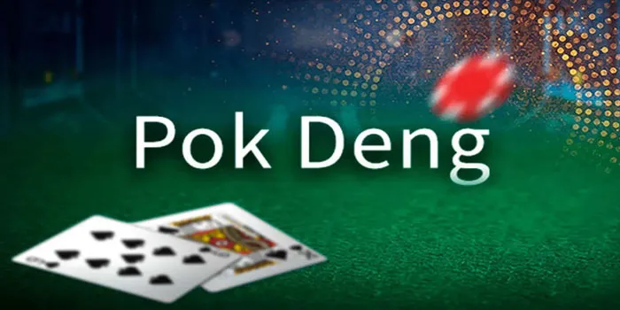 Pok Deng – Nikmati Sensasi Bermain Kartu Di Casino