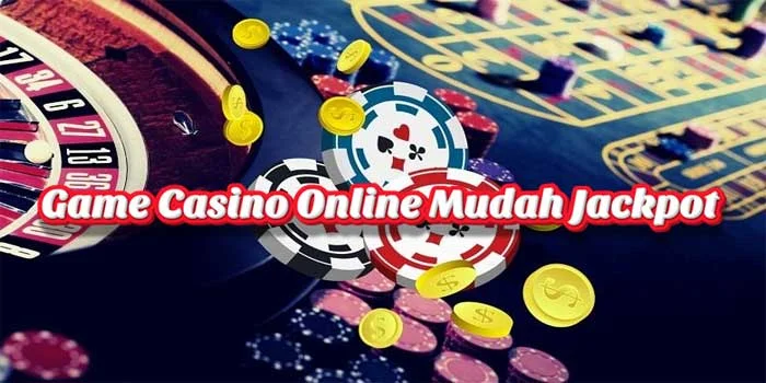 10 Game Casino Online Mudah Jackpot