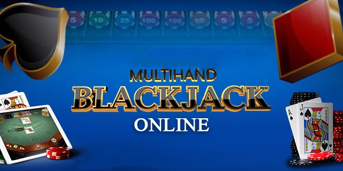 Multihand Blackjack – Permainan Casino Populer Gampang Menang
