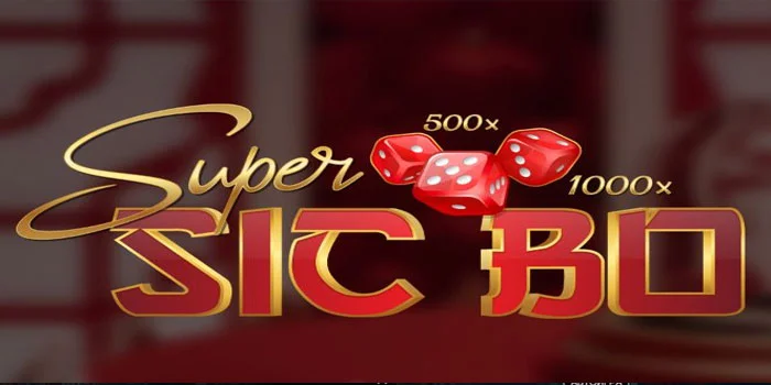 Super Sic Bo – Permainan Lottery Gampang Jackpot Anti Rungkad